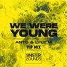 We Were Young (Extended VIP Mix)