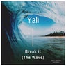 Break It (The Wave)