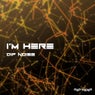 I'm Here