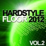 Hardstyle Floor 2012, Vol. 2