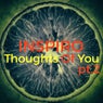 Thoughts of You, Pt. 2 (Extended Mix)