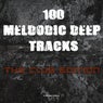 100 Melodic Deep Tracks: The Club Edition