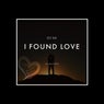 I Found Love