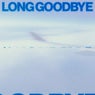 Long Goodbye (Extended Mix)