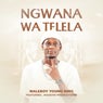 Ngwana Wa Telela (feat. Massive Productions)