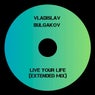 Live Your Life (Extended Mix)