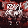Ready or Not - Pro Mix