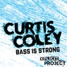 Bass Is Strong