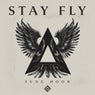 Stay Fly