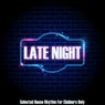 Late Night (Selected House Rhythms for Clubbers Only)