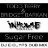 Suga Free (DJ E-Clyps Dub)