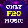 Only Pro Music