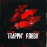 Trappn' & Robbn'