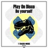 Be yourself (Original Mix)