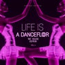 Life Is A Dancefloor, Vol. 4 (The House Edition)