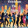 Celebrate the Night