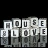 House & Love II			