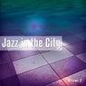 Jazz In The City, Vol. 2 (World's Best Nu Jazz & Chillout Tunes)