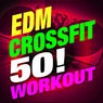EDM Crossfit 50! Workout