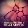 Be My Groove