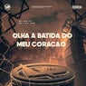Olha a Batida do Meu Coração