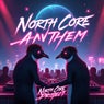 North Core Anthem