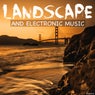 Landscape and Electronic Music
