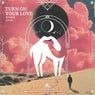 Turn on Your Love