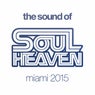 The Sound Of Soul Heaven Miami 2015