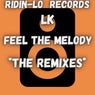 Feel The Melody Remixes