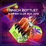 Which Bottle?: SUMMER CLUB BOX 2019