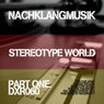 Stereotype World Part One EP