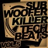 Subwoofer Killer Tech Beats, Vol. 5