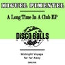 A Long Time In A Club EP