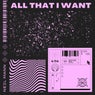 All That I Want