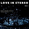Love in Stereo (Deep-House Levels), Vol. 1