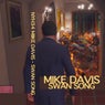 Mike Davis - Swan Song