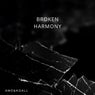 Broken Harmony