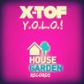 Y.O.L.O.! (Original Extended Mix)