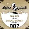 True Lies/Untold Stories
