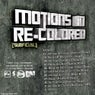 Motions In Re-colored