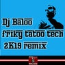 Friky Tatoo Tech (Remix)