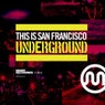 This Is San Francisco Underground