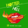 Hotter Than Hell (25 Peaktime Floor Killers), Vol. 4