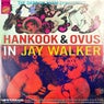 In Jay Walker - Hankook & OVUS Remix