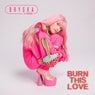 Burn This Love (bryska x HAUZ)