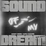 Sound Of My Dream