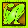 Tony Thomas Deepest House Volume 5