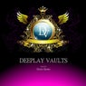 Deeplay Vaults
