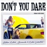 Don't You Dare (Thiago Costa Remix)